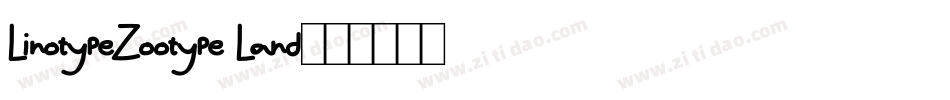 LinotypeZootype Land字体转换
